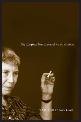 The Complete Short Stories of Natalia Ginzburg Ginzburg Natalia