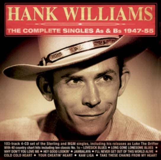 The Complete Singles As & Bs 1947-55 Williams Hank