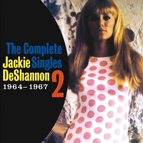 The Complete Singles Vol. 2 (1964-1967) Jackie DeShannon