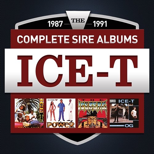 The Complete Sire Albums 1987 - 1991 Ice-T