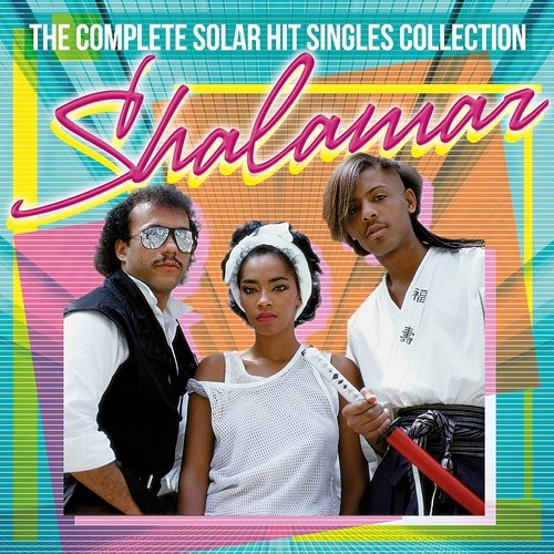 The Complete Solar Hit Singles Collection Shalamar