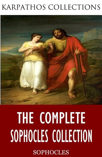 The Complete Sophocles Collection Sofokles