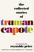 The Complete Stories of Truman Capote Capote Truman, Price Reynolds