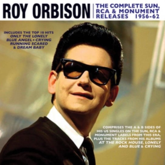 The Complete Sun, RCA & Monument Releases 1956-1962 Orbison Roy