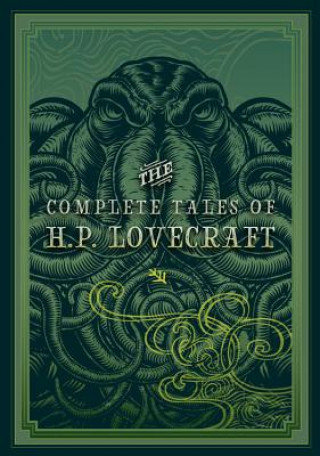 The Complete Tales of H.P. Lovecraft Lovecraft Howard Phillips