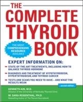 The Complete Thyroid Book Ain Kenneth, Rosenthal M.Sara, Rosenthal Sara M.