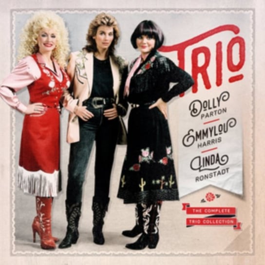 The Complete Trio Collection Parton Dolly, Ronstadt Linda, Harris Emmylou