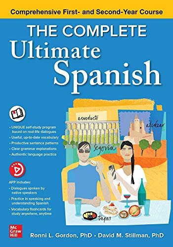 The Complete Ultimate Spanish: Comprehensive First- and Second-Year Course Ronni Gordon, David M. Stillman