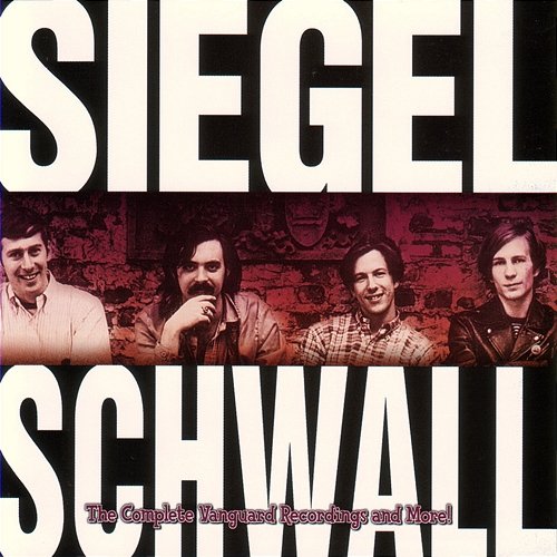 The Complete Vanguard Recordings & More! Siegel-Schwall