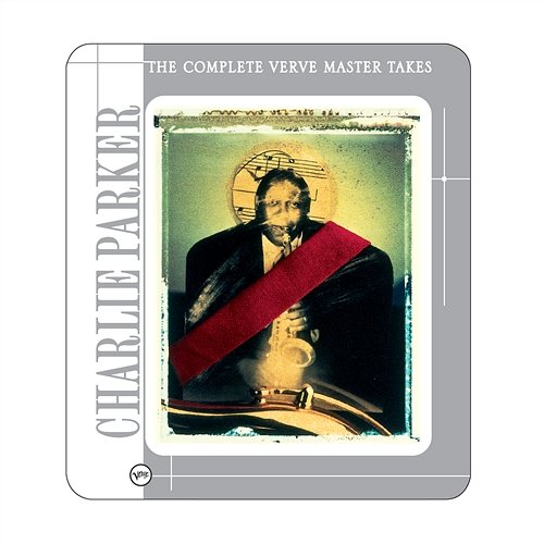 The Complete Verve Master Takes Charlie Parker