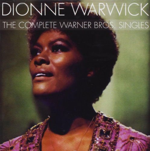 The Complete Warner Bros. Singles Warwick Dionne