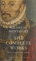 The Complete Works Montaigne Michel Eyquem