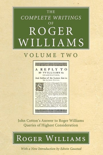 The Complete Writings of Roger Williams, Volume 2 Williams Roger