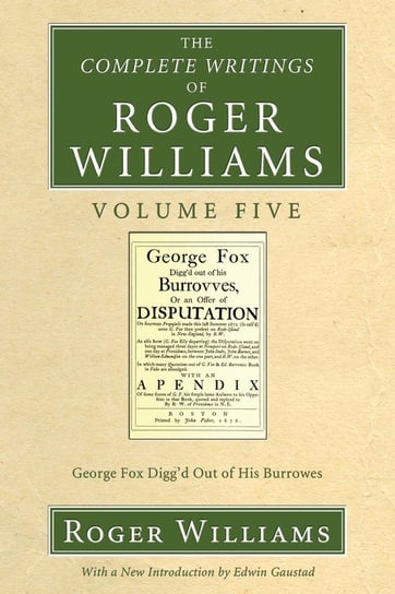 The Complete Writings of Roger Williams, Volume 5 Williams Roger