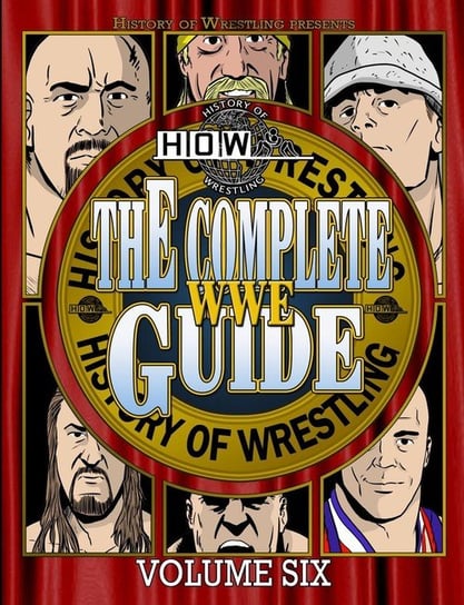 The Complete WWE Guide Volume Six Dixon James