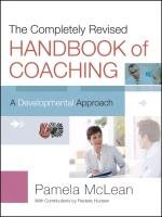 The Completely Revised Handbook of Coaching: A Developmental Approach Mclean Pamela