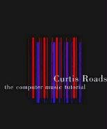The Computer Music Tutorial Roads Curtis