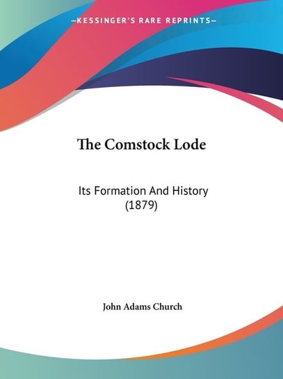 The Comstock Lode John Adams Church