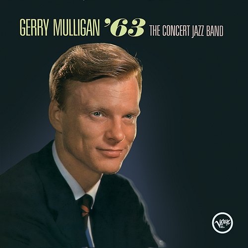 The Concert Jazz Band '63 Gerry Mulligan
