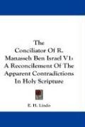 The Conciliator Of R. Manasseh Ben Israel V1 Lindo E. H.
