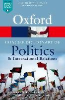 The Concise Oxford Dictionary of Politics and International Relations Brown Garrett W., Mclean Iain, Mcmillan Alistair