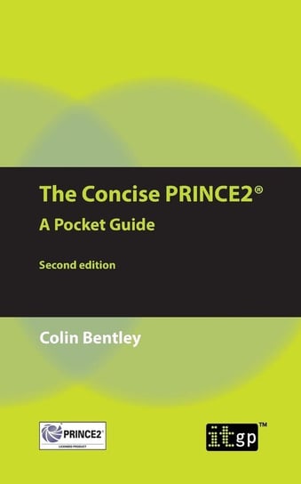 The Concise Prince2 Bentley Colin