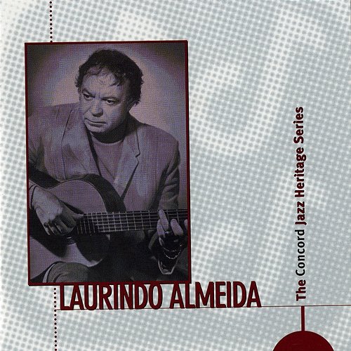 The Concord Jazz Heritage Series Laurindo Almeida