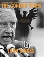 The Condor Years Dinges John