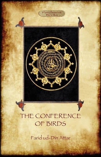 The Conference of Birds ud-Din Attar Farid