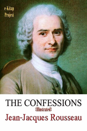The Confession Rousseau Jean-Jacques