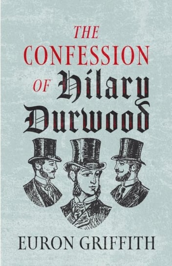 The Confession of Hilary Durwood Poetry Wales Press