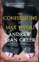 The Confessions of Max Tivoli Greer Andrew Sean