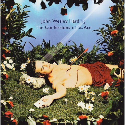 The Confessions Of St. Ace John Wesley Harding
