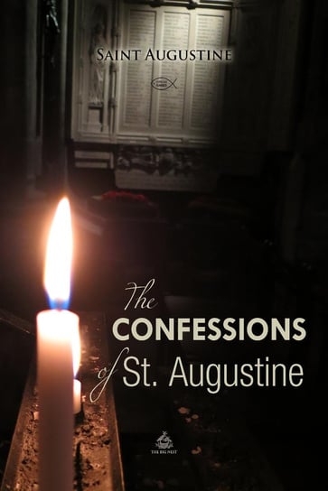 The Confessions of St. Augustine Augustyn z Hippony