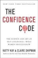 The Confidence Code Kay Katty, Shipman Claire