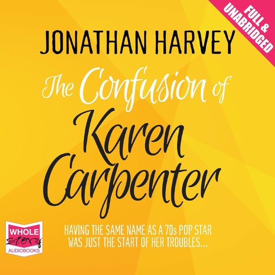 The Confusion of Karen Carpenter Jonathan Harvey