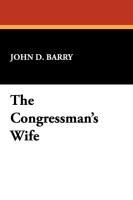 The Congressman's Wife Barry John D.