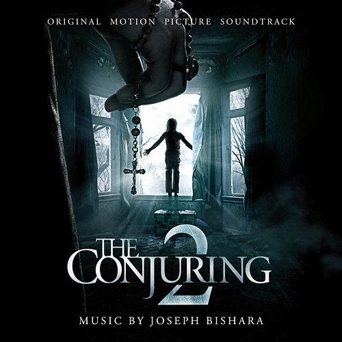 The Conjuring 2 (Original Motion Picture Soundtrack) Joseph Bishara