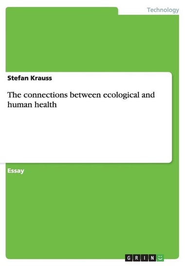 The connections between ecological and human health Krauss Stefan