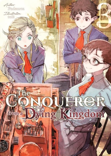The Conqueror from a Dying Kingdom. Volume 3 - ebook epub Fudeorca