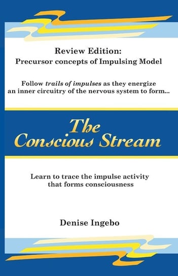The Conscious Stream Ingebo-Barth Denise