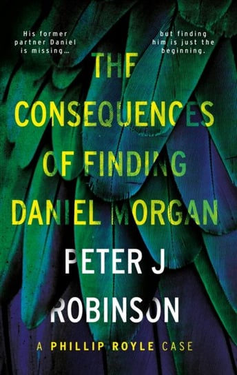 The Consequences of Finding Daniel Morgan Peter J. Robinson