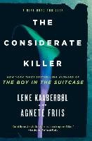 The Considerate Killer Kaaberbol Lene, Friis Agnete