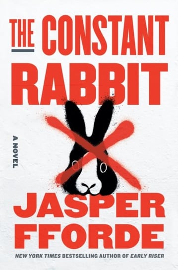 The Constant Rabbit: A Novel Jasper Fforde