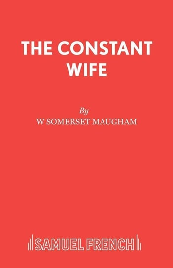 The Constant Wife Maugham W Somerset