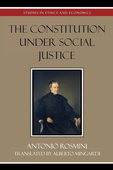 The Constitution Under Social Justice Rosmini Antonio