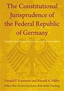 The Constitutional Jurisprudence of the Federal Republic of Germany Kommers Donald P., Miller Russell A.