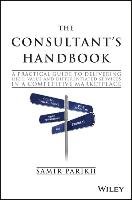 The Consultant's Handbook Parikh Samir