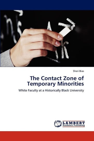 The Contact Zone of Temporary Minorities Bias Sheri