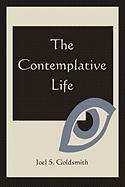 The Contemplative Life Goldsmith Joel S.